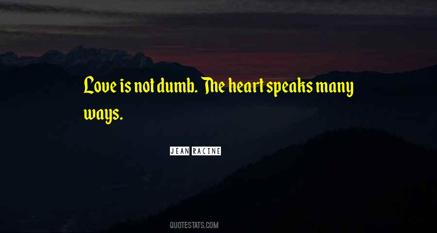 Heart Speaks Quotes #106784