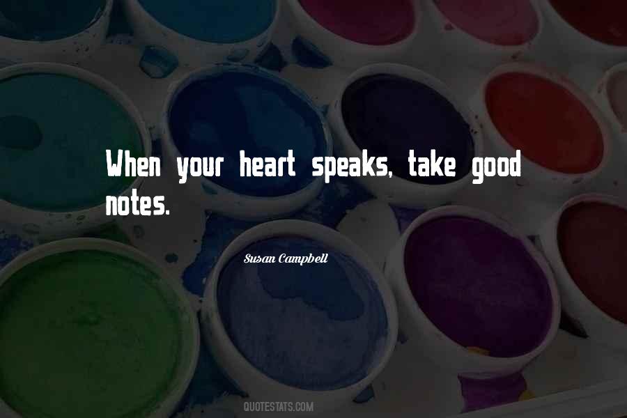 Heart Speaks Quotes #1197665