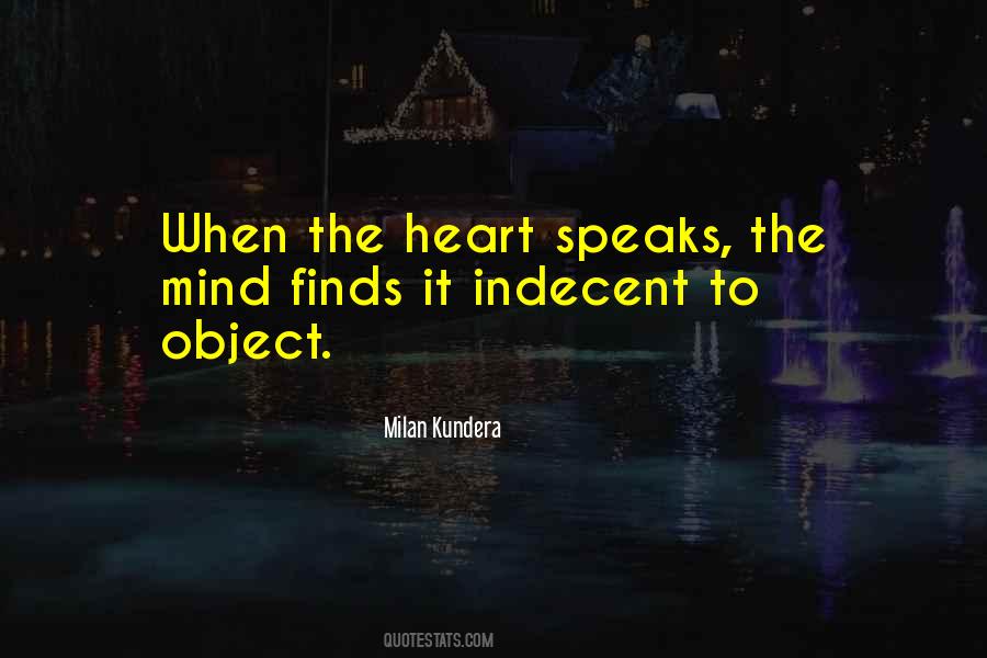 Heart Speaks Quotes #1270972