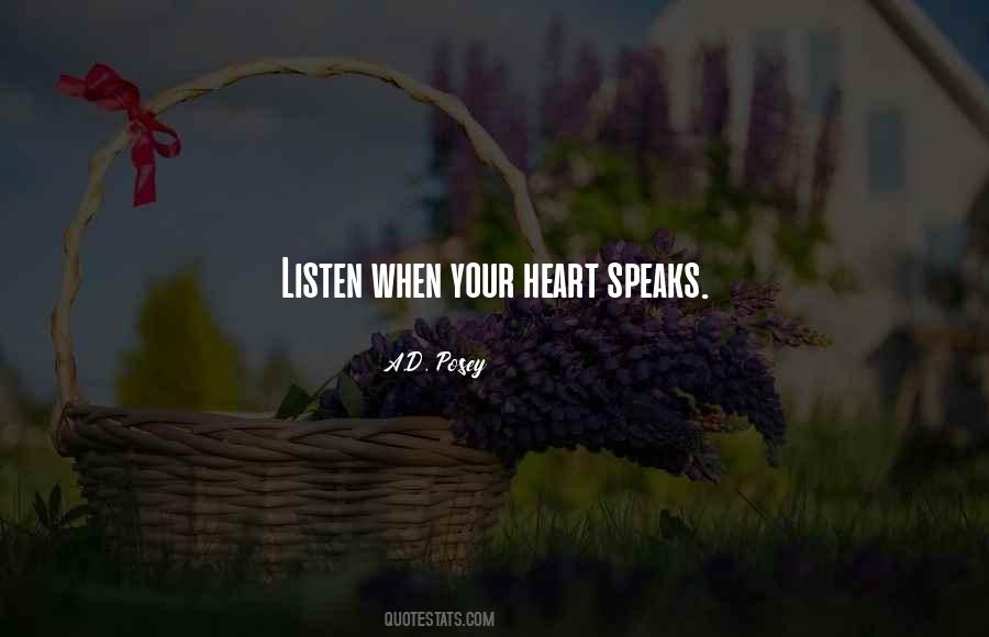 Heart Speaks Quotes #1608821