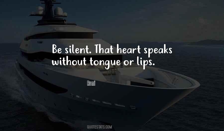 Heart Speaks Quotes #1875193