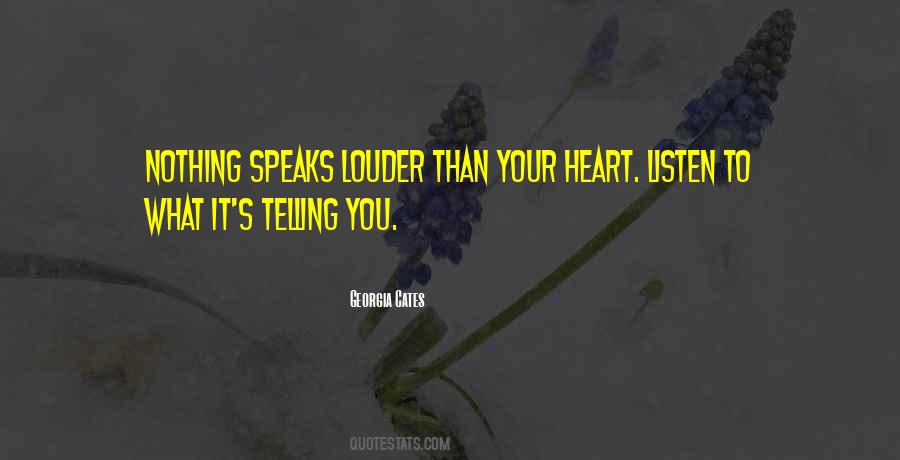 Heart Speaks Quotes #378898