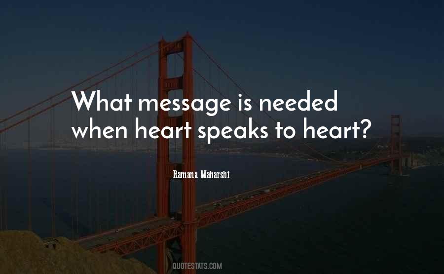 Heart Speaks Quotes #393109