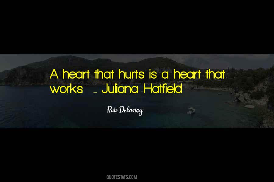 Heart That Hurts Quotes #1779547