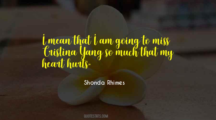 Heart That Hurts Quotes #315925
