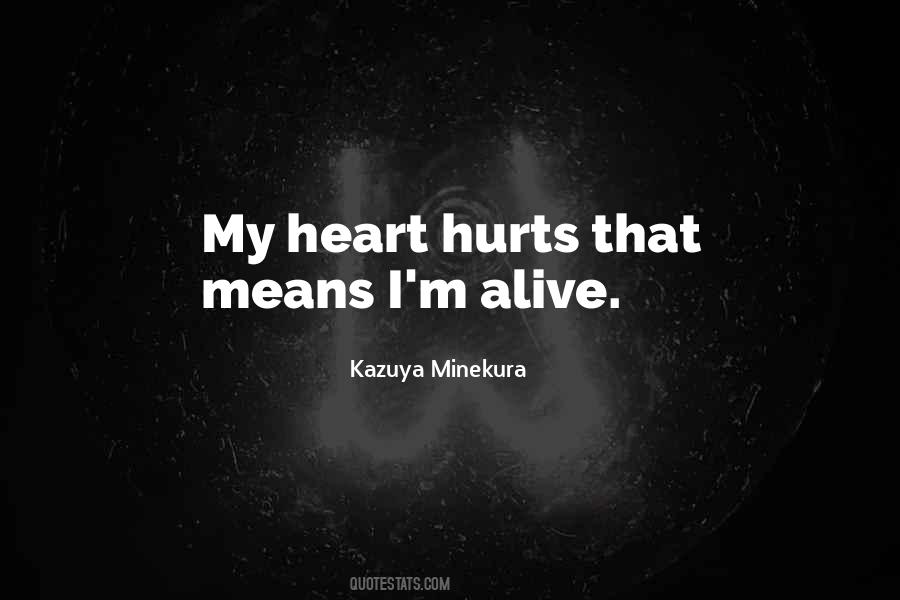 Heart That Hurts Quotes #360518