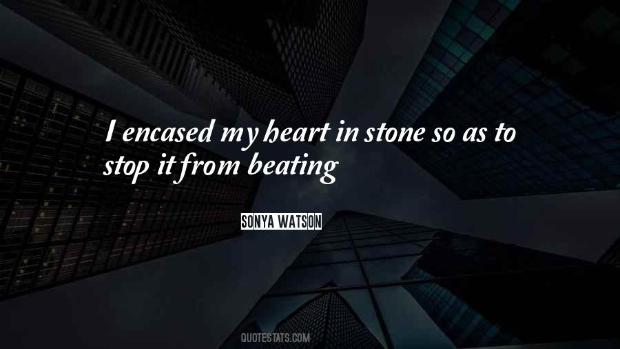 Heart To Stone Quotes #1590292