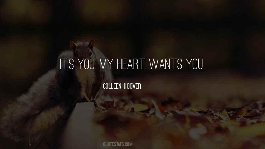 Heart Wants Quotes #1634317