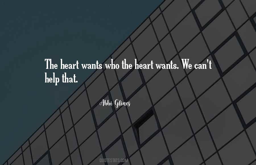 Heart Wants Quotes #175897