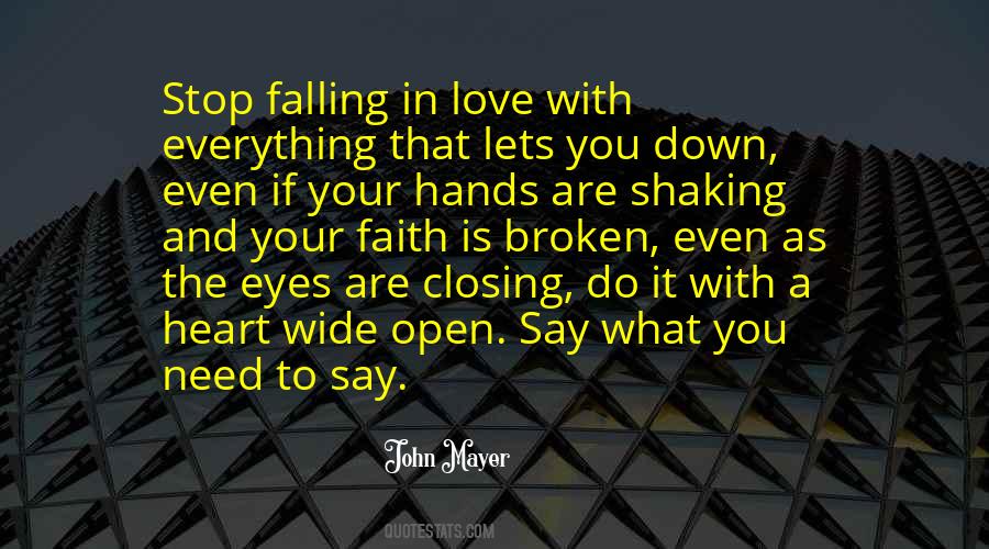Heart Wide Open Quotes #1660611