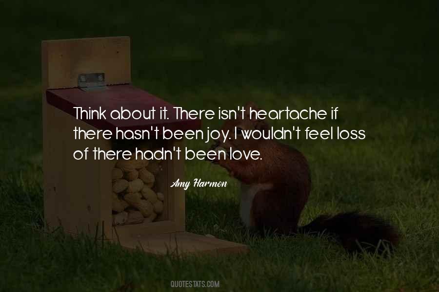 Heartache Loss Quotes #912384