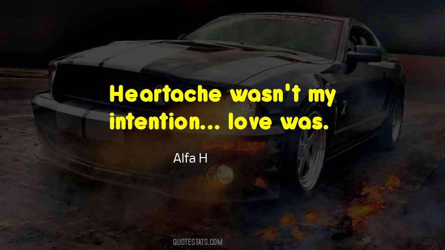 Heartache Love Quotes #132960