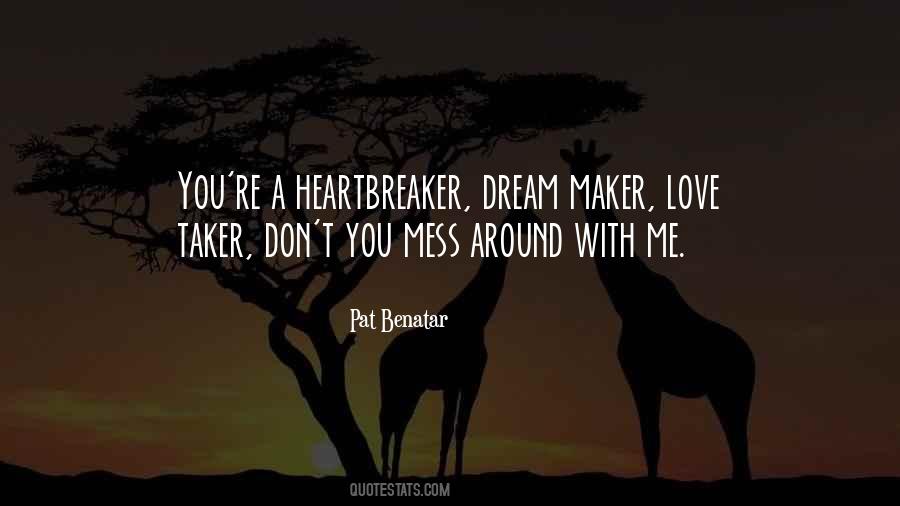 Heartbreaker Love Quotes #340590