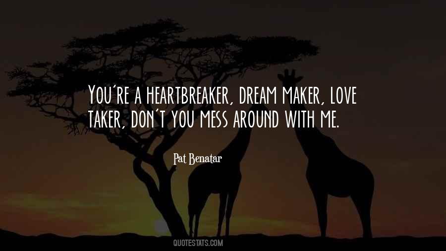 Heartbreaker Quotes #340590