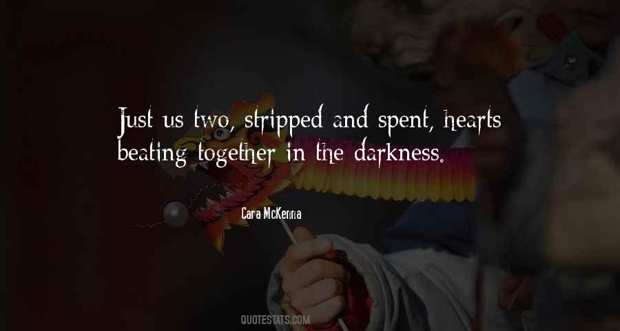 Hearts Of Darkness Quotes #1718193