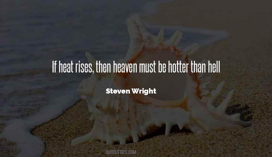 Heat Rises Quotes #1660072