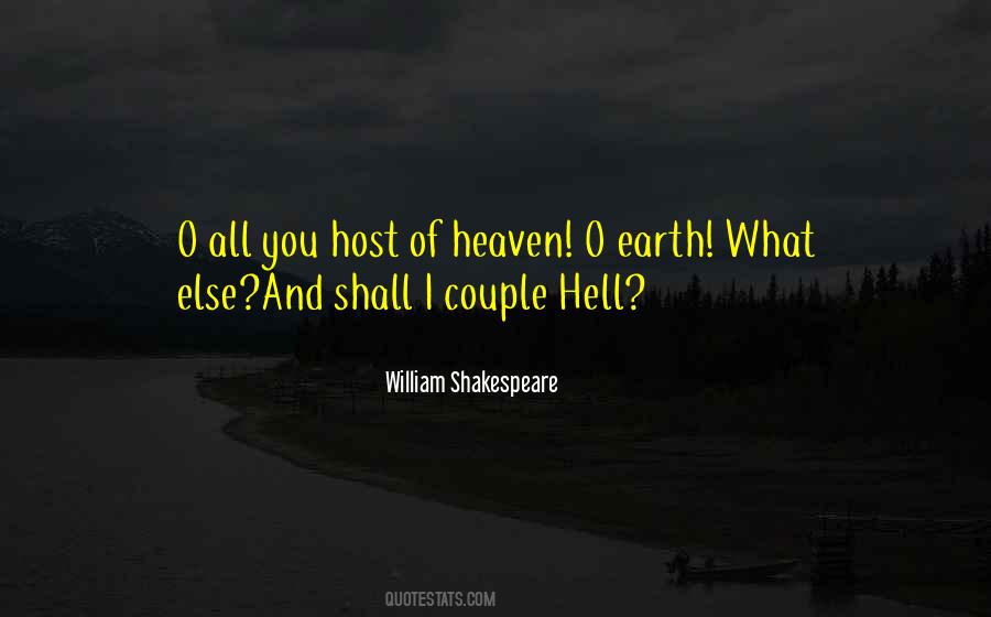Heaven And Earth Shakespeare Quotes #1576277