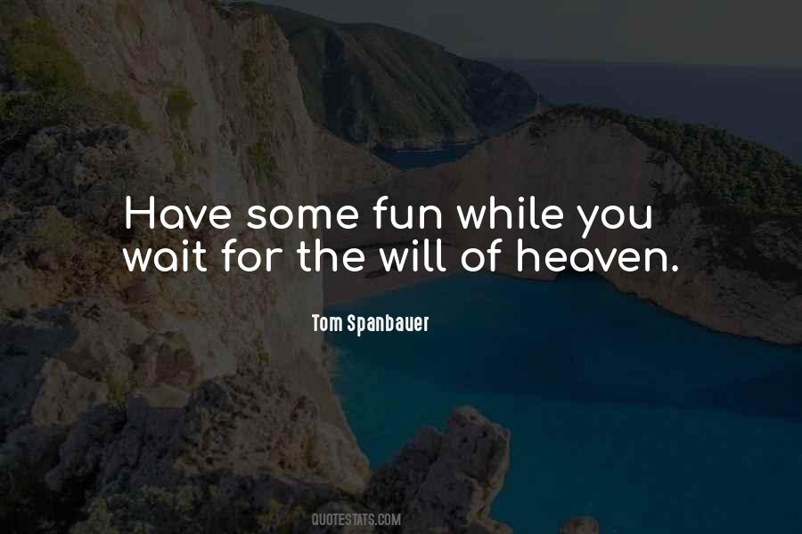 Heaven Can Wait Quotes #127558