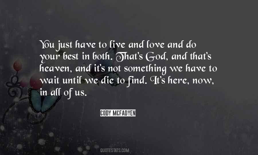 Heaven Can Wait Quotes #1363838