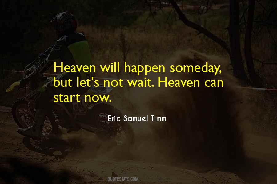 Heaven Can Wait Quotes #1471695