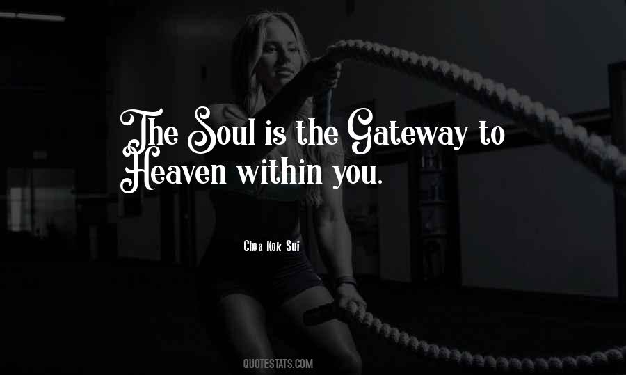 Heaven Is Within You Quotes #82469