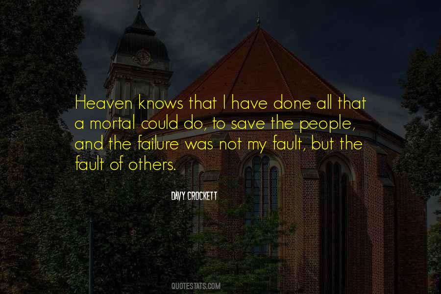 Heaven Knows Quotes #1401337