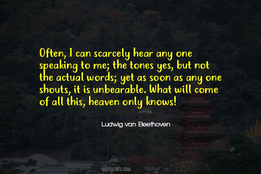 Heaven Only Knows Quotes #1179055