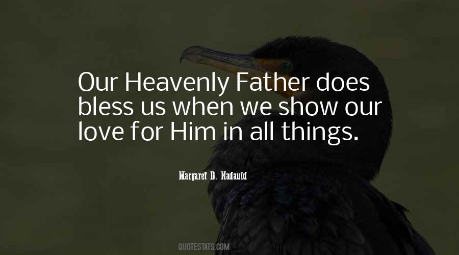 Heavenly Father's Love Quotes #383809