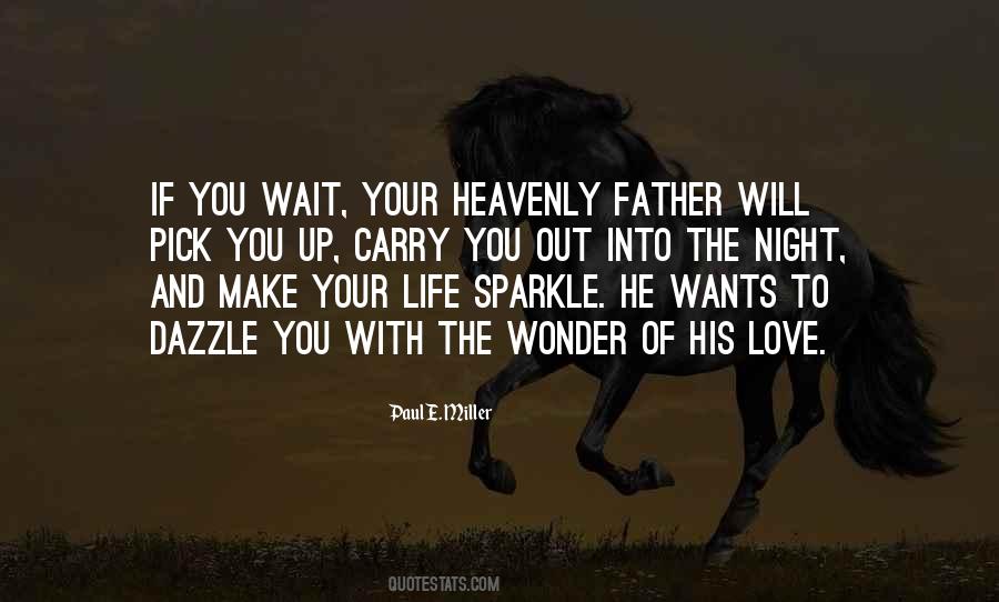 Heavenly Father's Love Quotes #733481