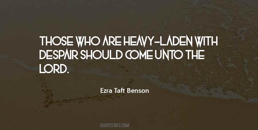 Heavy Laden Quotes #147517