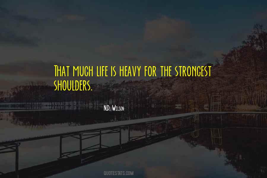 Heavy Shoulders Quotes #366524