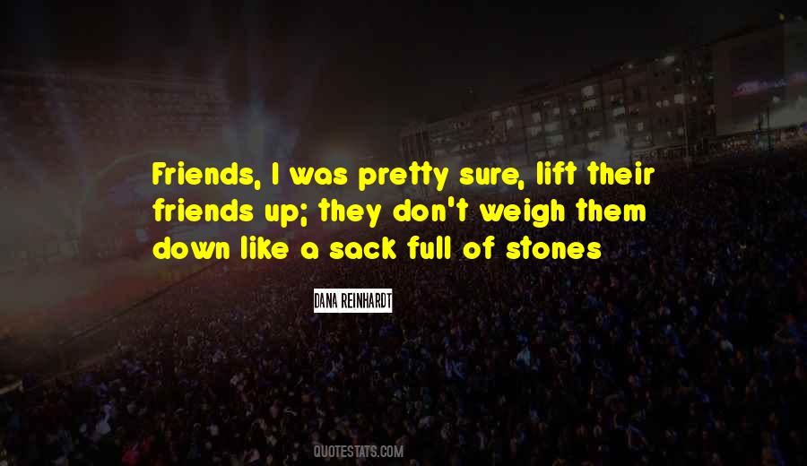 Quotes About Friends Lift You Up #1704338