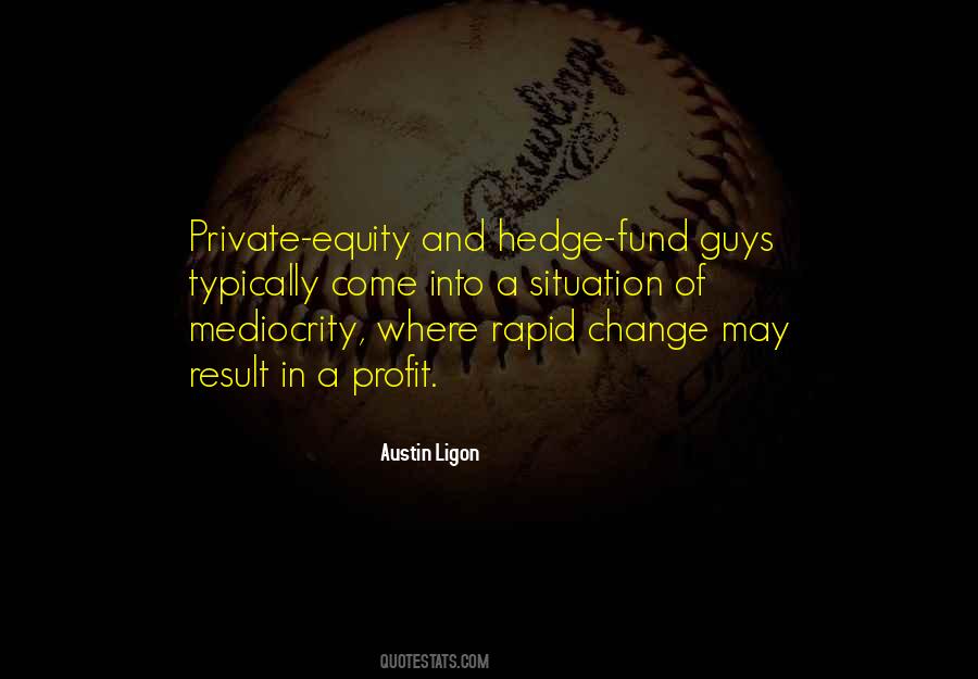 Hedge Fund Quotes #1429033