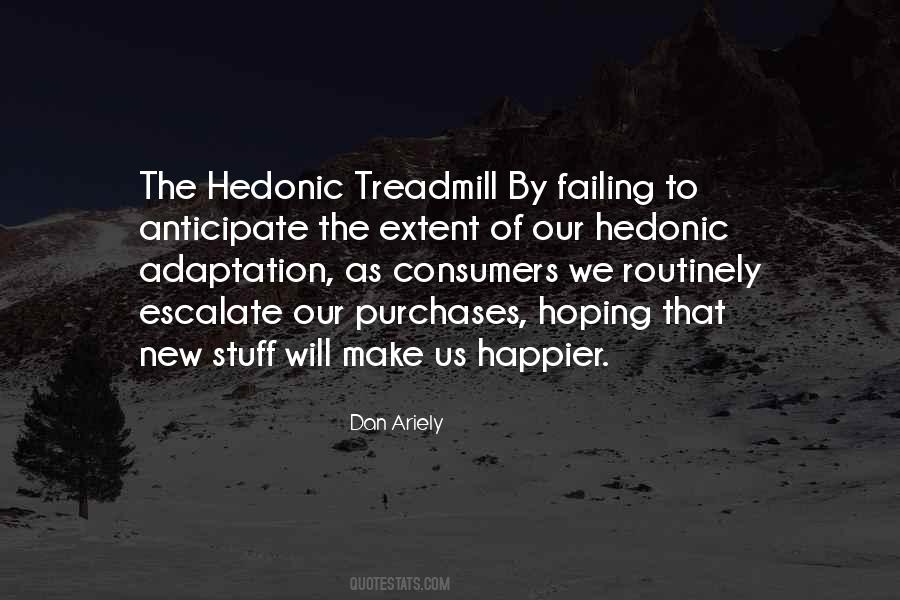 Hedonic Adaptation Quotes #1810254