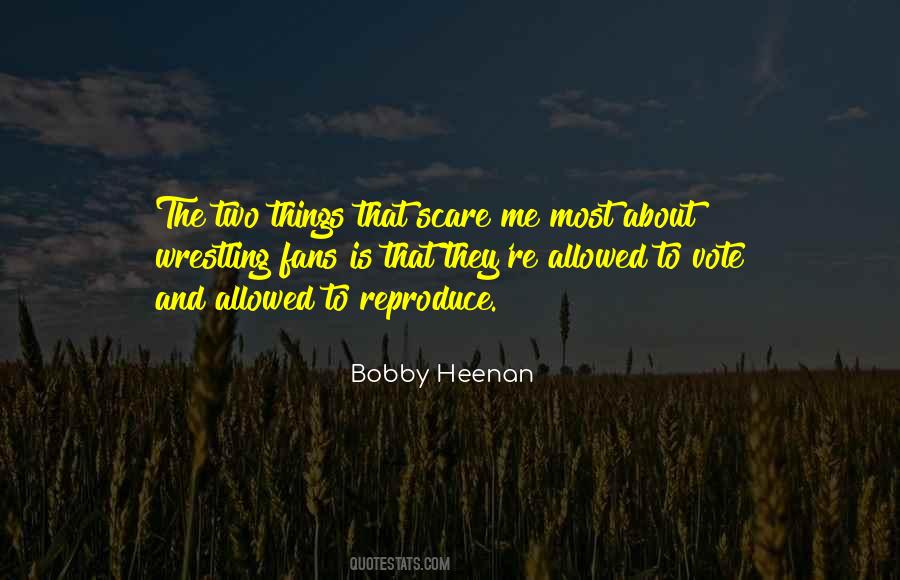 Heenan Quotes #966049