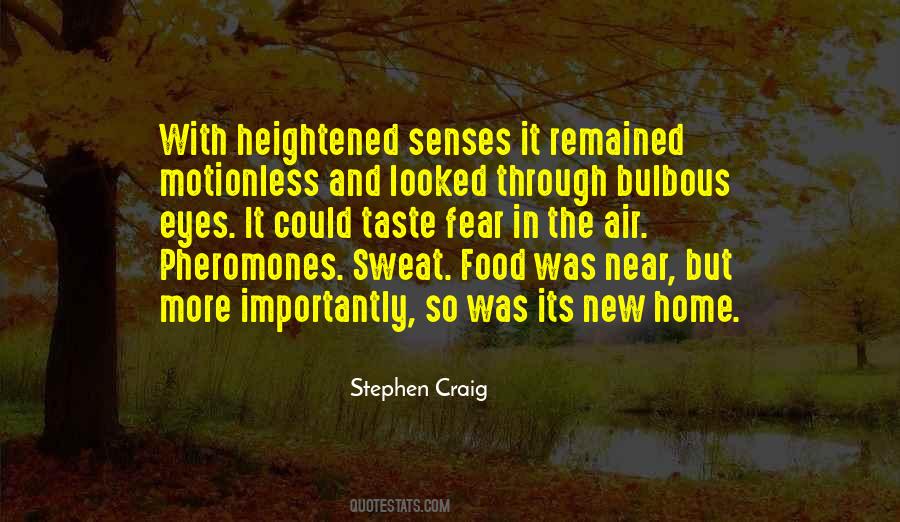 Heightened Senses Quotes #1524220