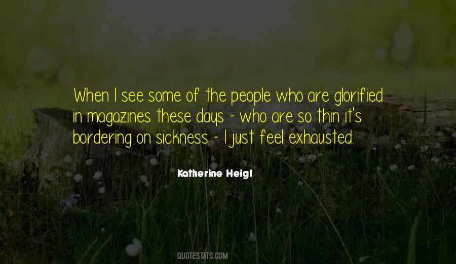 Heigl Quotes #1616445