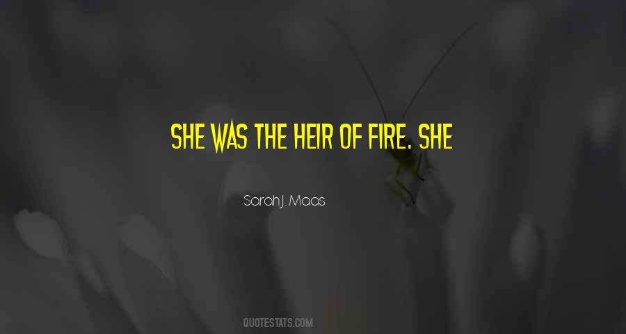 Heir Of Fire Quotes #553550