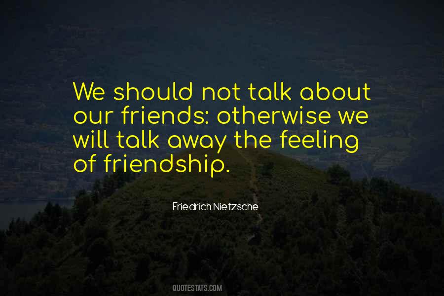 Quotes About Friends Feelings #1848107