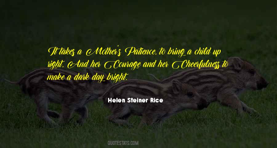Helen Rice Steiner Quotes #1567435