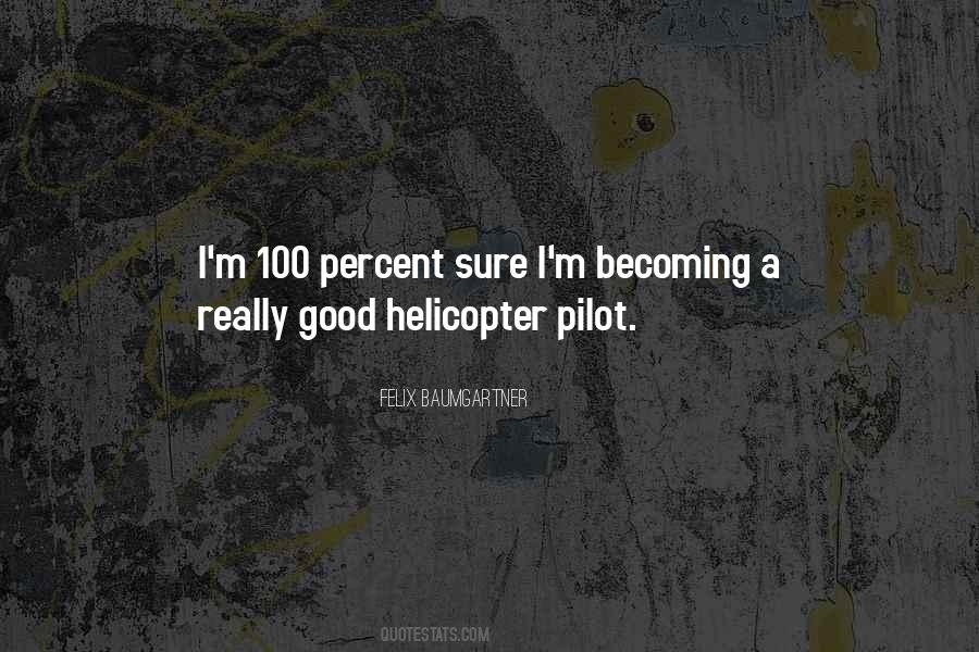 Helicopter Pilot Quotes #792733