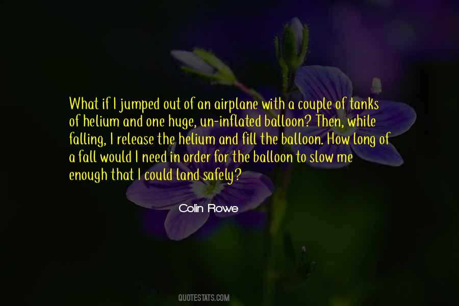 Helium Balloon Quotes #1550448