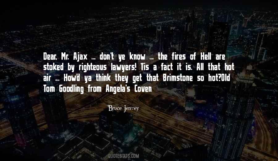 Hell Is Hot Quotes #228474