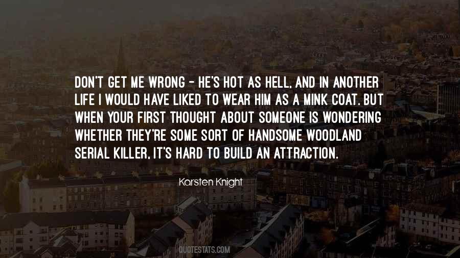 Hell Is Hot Quotes #352906