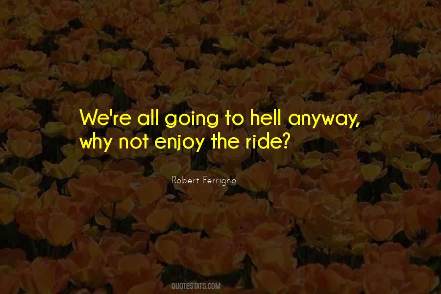 Hell Ride Quotes #1657996