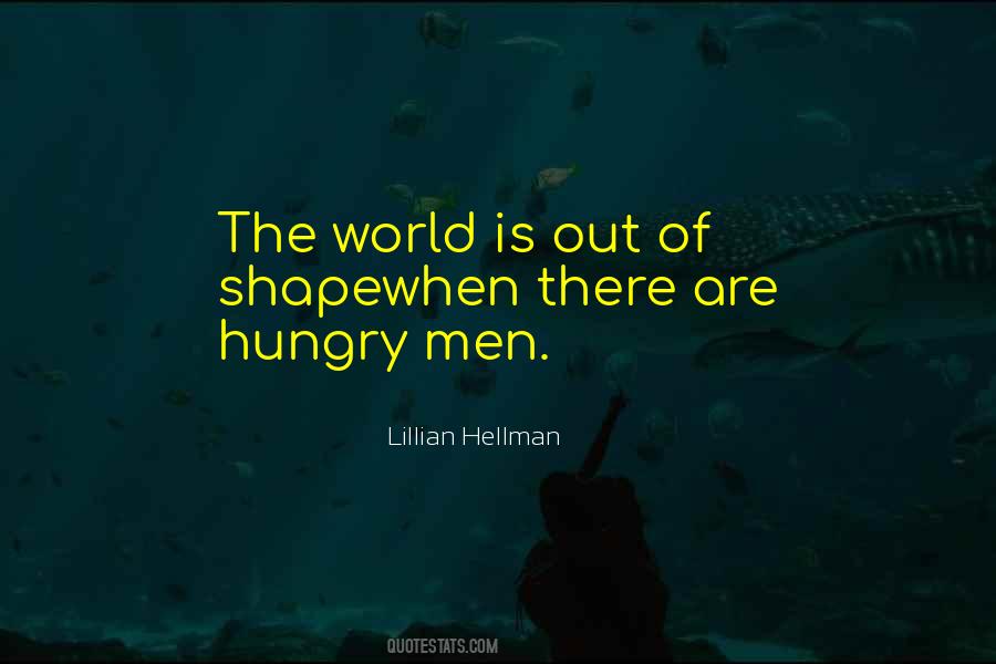 Hellman Quotes #1488617