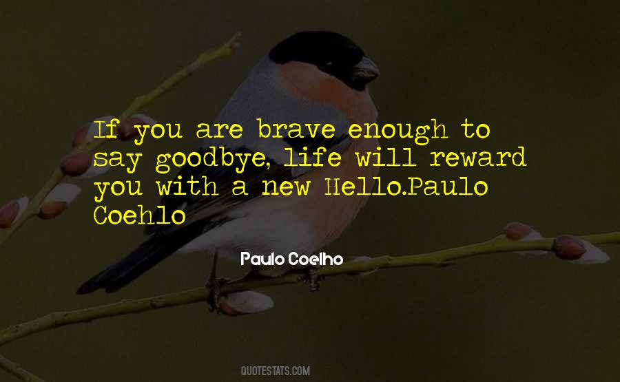 Hello Goodbye Quotes #1581761