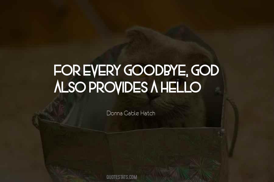 Hello Goodbye Quotes #666108