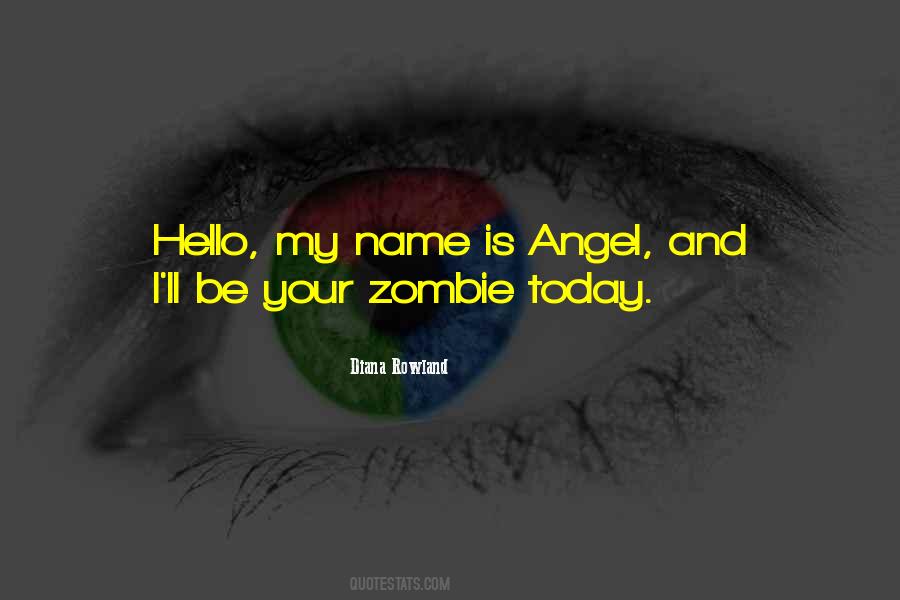 Hello My Name Is Quotes #1626165