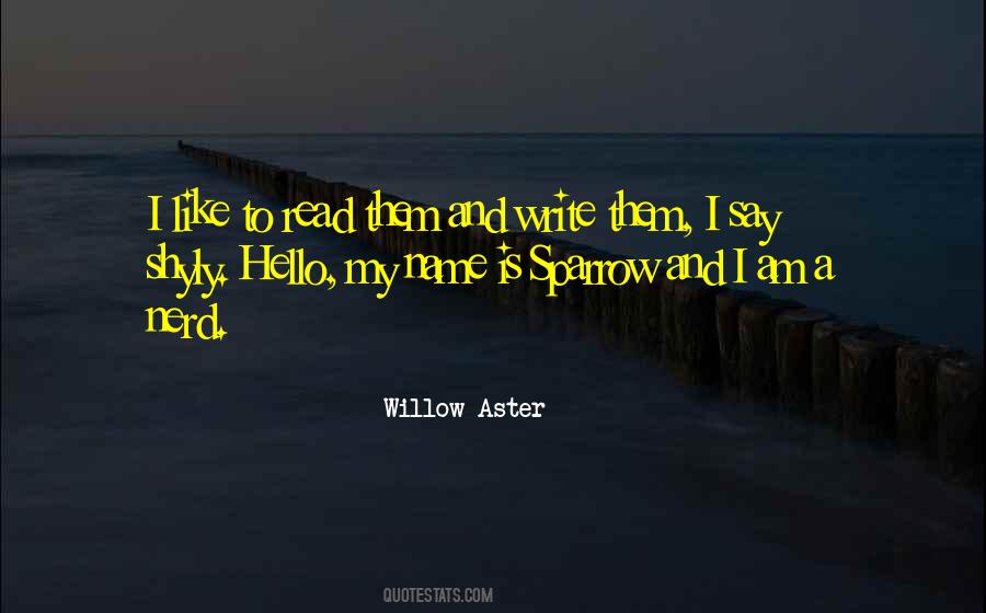 Hello My Name Is Quotes #169037